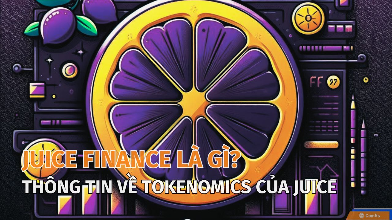 Juice Finance là gì? Sản phẩm của Juice Finance