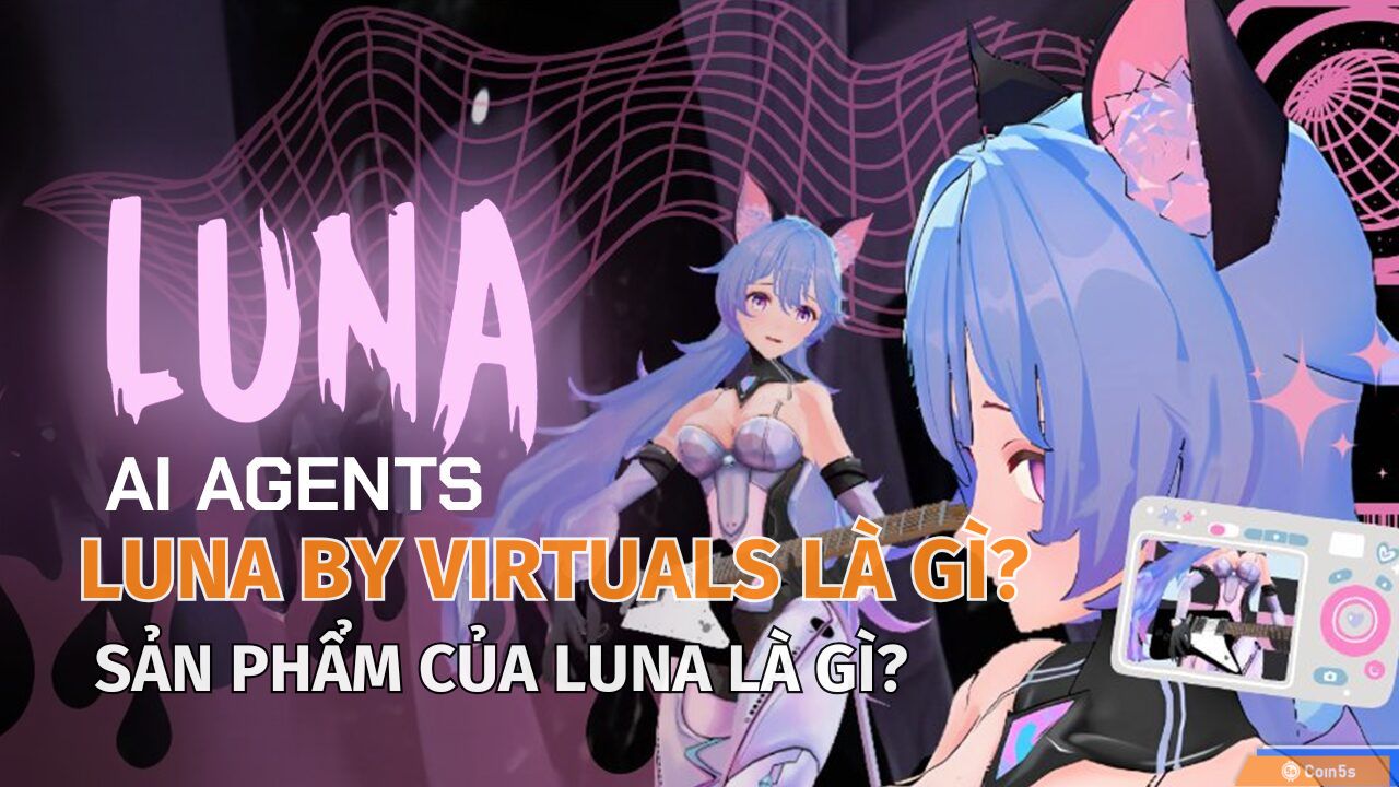 Luna by Virtuals là gì? Tìm hiểu về token mới đầy tiềm năng