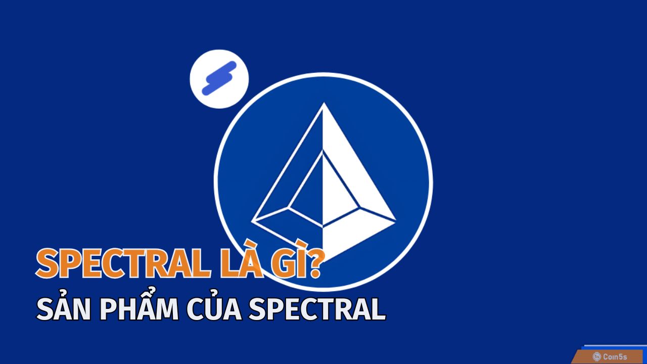 Spectral là gì? Sản phẩm của Spectral