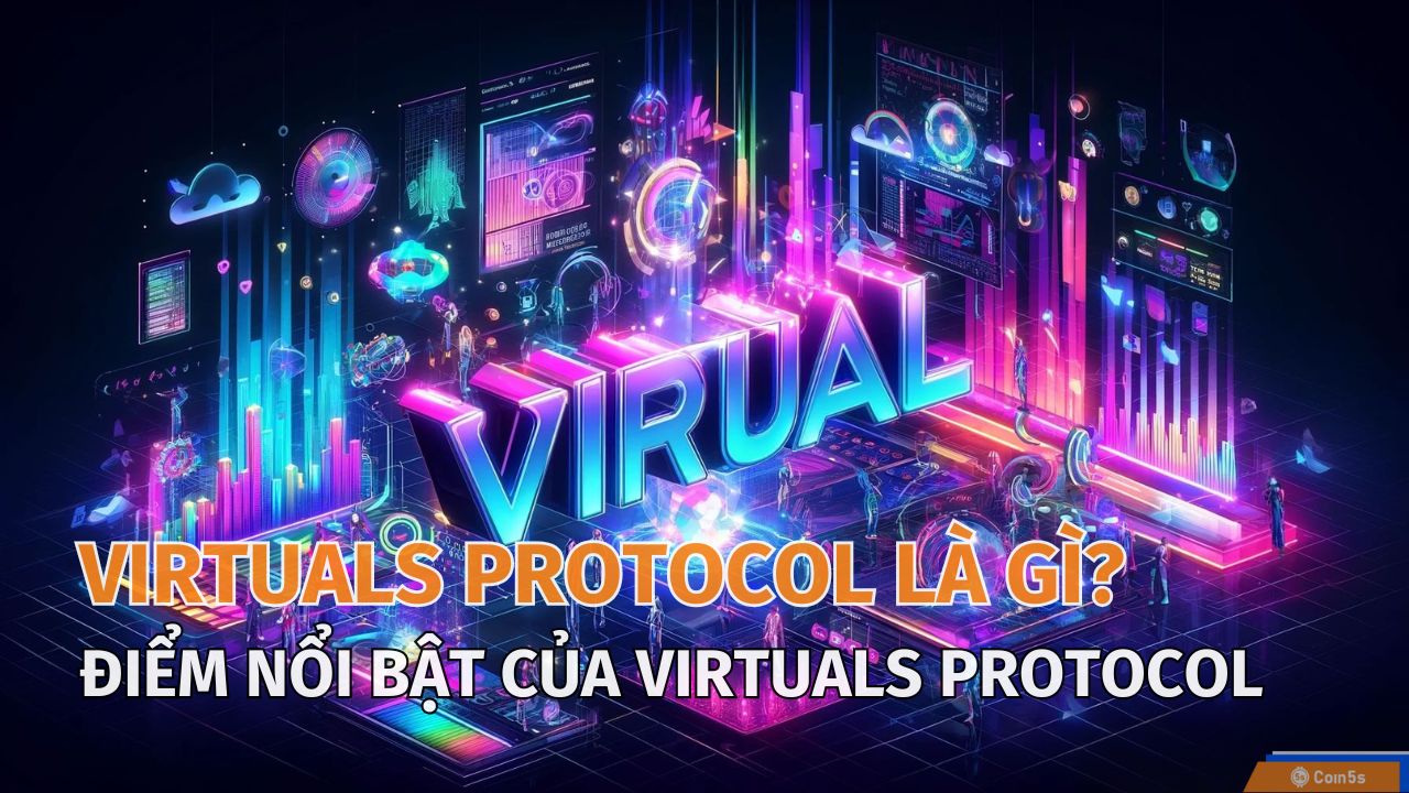 Virtuals Protocol là gì? Điểm nổi bật của Virtuals Protocol 