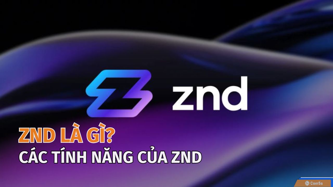 ZND là gì? Tìm hiểu nền tảng quản lý tài sản kỹ thuật số all-in-one ZND là gì? Tìm hiểu nền tảng quản lý tài sản kỹ thuật số all-in-one