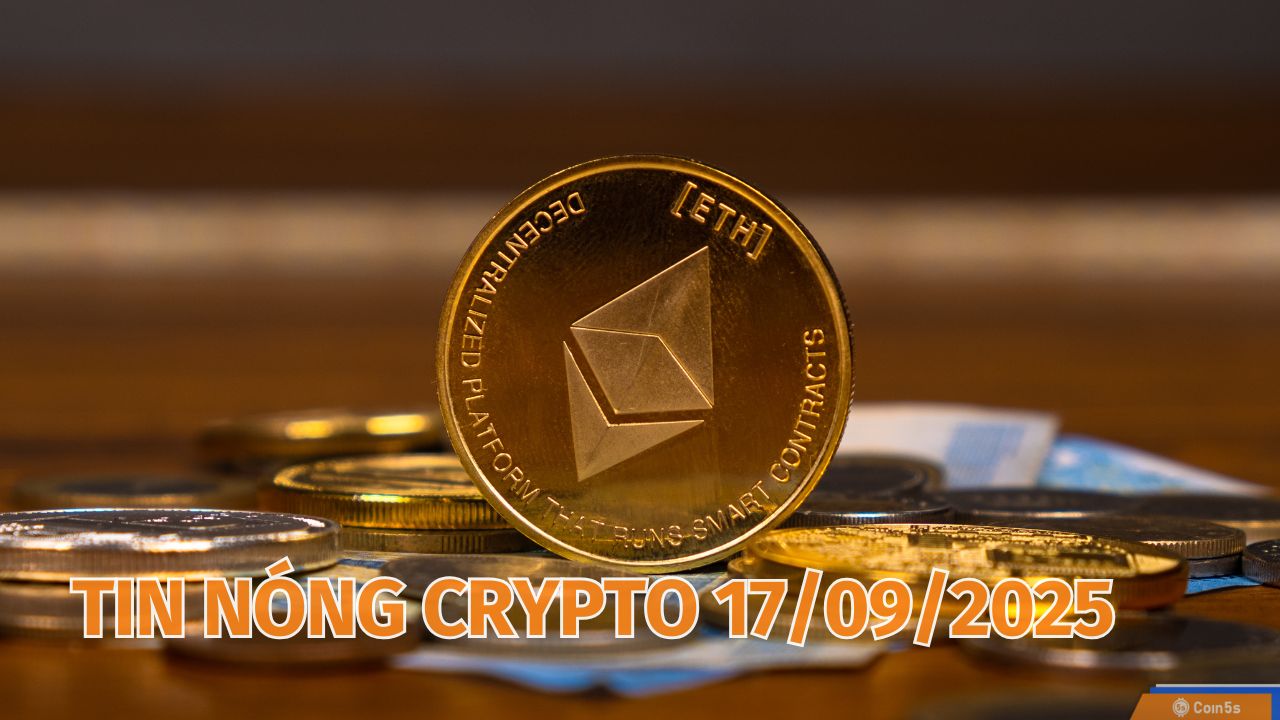 10 Tin Nóng Về Thị Trường Tiền Số Hôm Nay 18/9/2025 10 Tin Nóng Về Thị Trường Tiền Số Hôm Nay 18/9/2025
