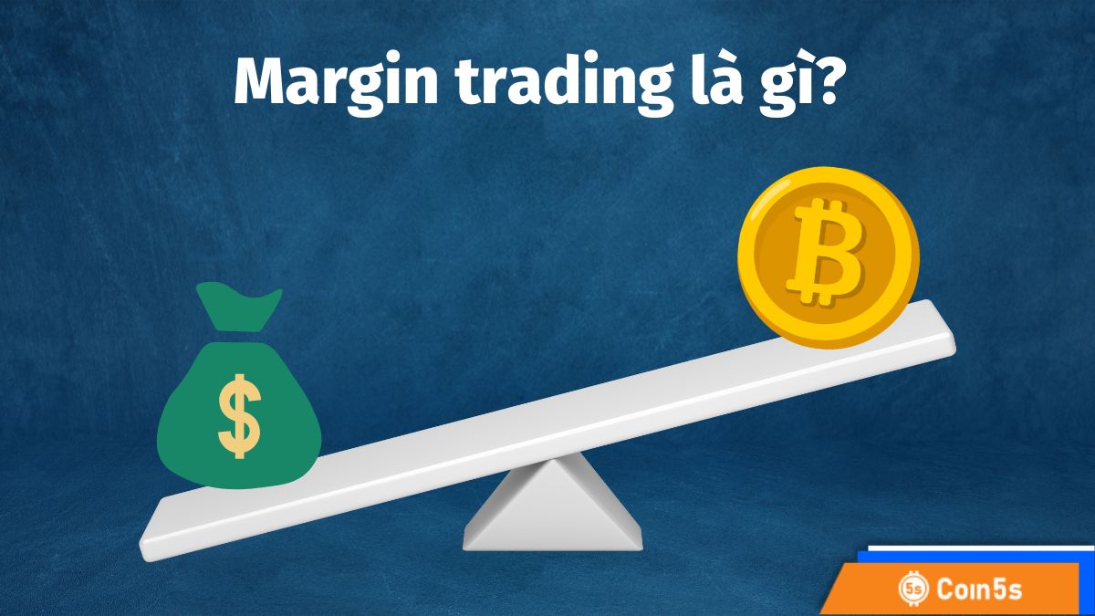 Khái niệm Margin trading