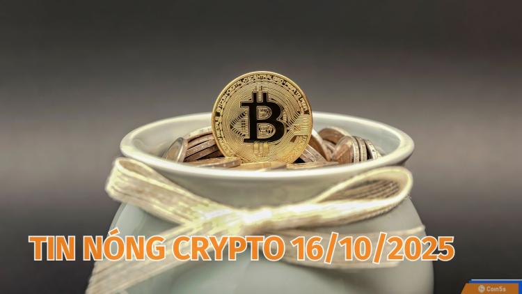 10 Tin Nóng Về Thị Trường Tiền Số Hôm Nay 16/10/2025